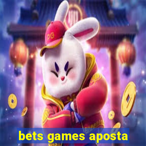 bets games aposta